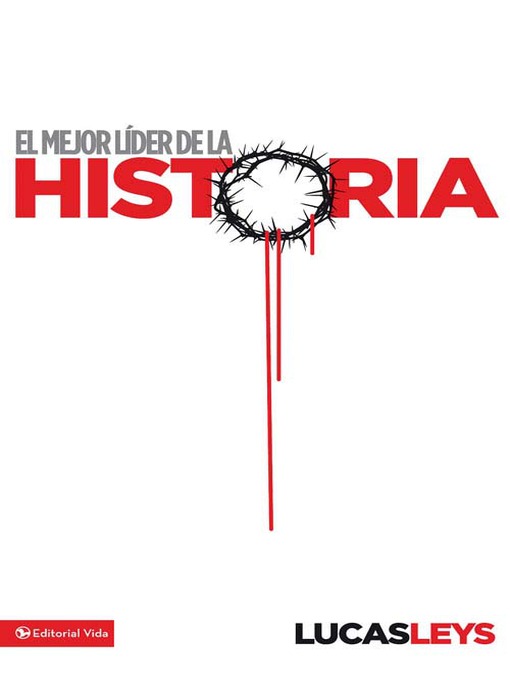 Title details for El mejor líder de la historia by Lucas Leys - Available